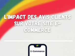 L'Impact des Avis Clients sur votre Site E-commerce