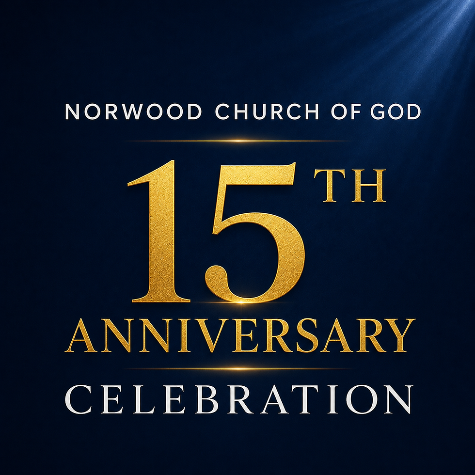 Norwood Church of God 15th Anniversary Celebration