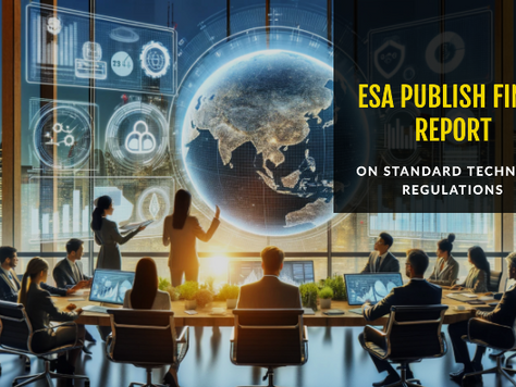 🌐ESA Publish Final Report on Standard Technical Regulations🌐