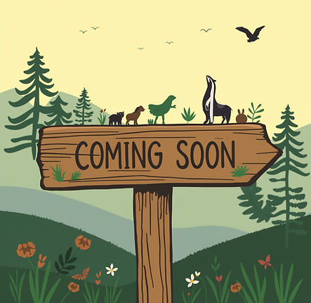 Coming soon sign with a nature and animals theme.jpg