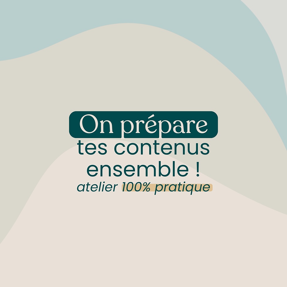 On prépare tes contenus ensemble