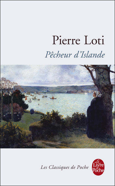 Pêcheur d'Islande de Pierre Loti