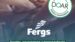 Gestão, governança e transparência: Fergs renova certificação máxima do Instituto Doar