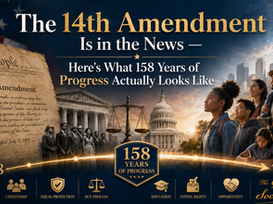 The 14th Amendment Is in the News — Here's What 158 Years of Progress Actually Looks Like