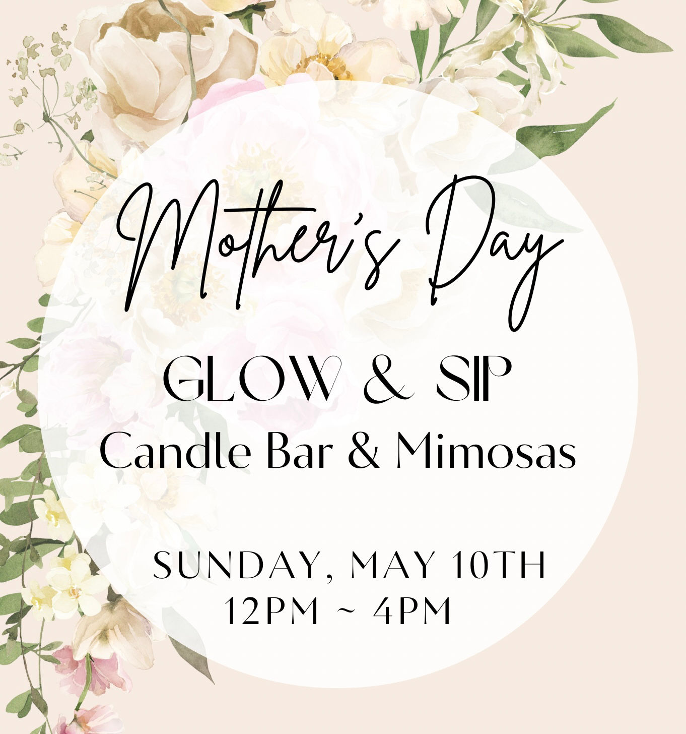 Mother’s Day Glow & Sip