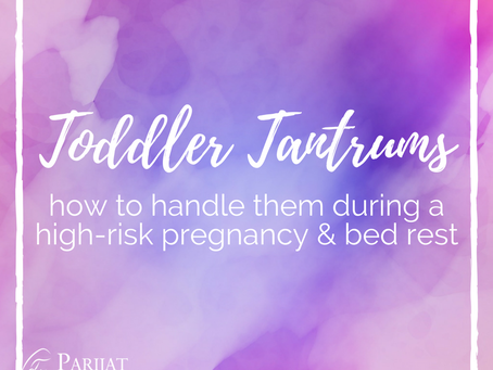 How to manage your toddler's temper tantrums (especially if you're on bed rest!)
