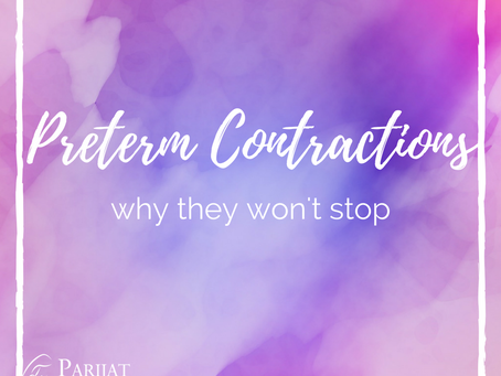 I'm Doing Everything I Can! Why Won't My Preterm Contractions Stop?