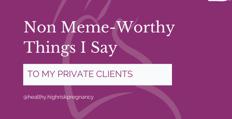 What I Say to My Private Clients
