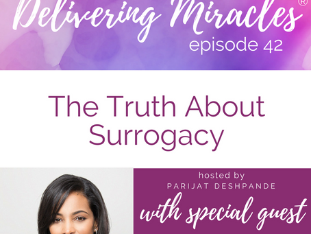 042: The Truth About Surrogacy and Working with a Gestational Carrier