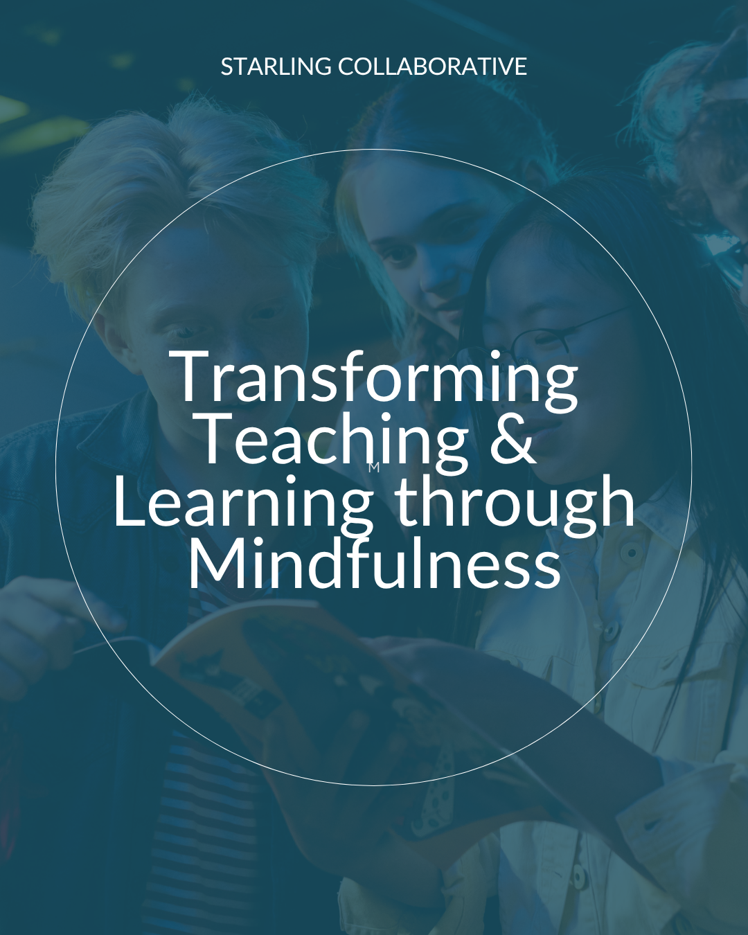 Transforming Teaching and Learning through Mindfulness