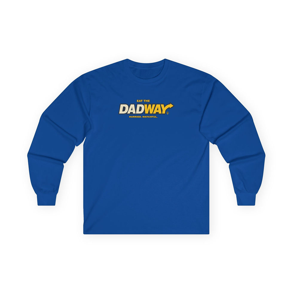 Thumbnail: Eat The DADWAY Long Sleeve Tee
