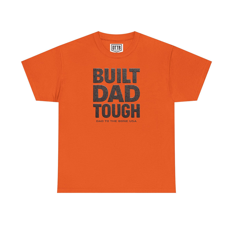 Thumbnail: Built Dad Tough Heavy Cotton Tee