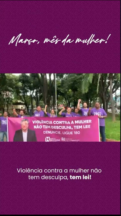 VIOLÊNCIA CONTRA A MULHER NÃO TEM DESCULPA, TEM LEI!