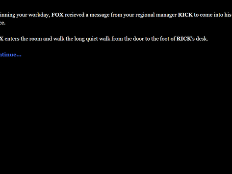 Interactive Dialogue Script - Out of Vacation Days Intro