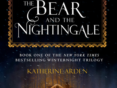 The Bear and the Nightingale by Katherine Arden