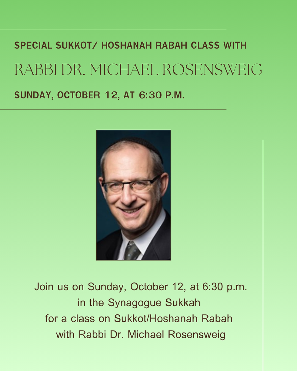 Sukkot/Hoshanah Rabah Class with Rabbi Dr. Michael Rosensweig