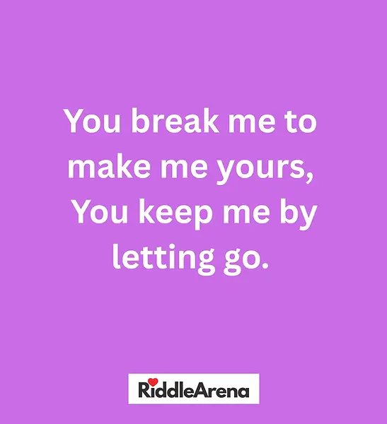You break me to make me yours, You keep me by letting go.