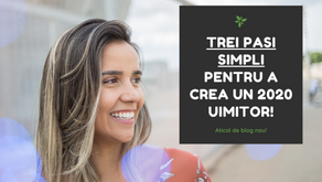 Trei pasi simpli pentru a crea un 2020 uimitor!
