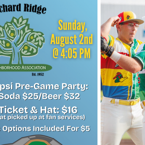 Orchard Ridge Neighborhood Mallards Ballgame                       Sunday August 2nd