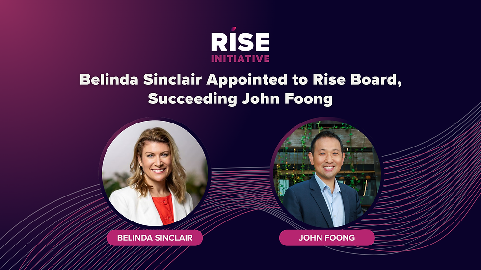 Belinda Sinclair joins Rise Board, succeeding John Foong
