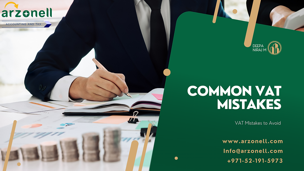 Common VAT Mistakes in the UAE and How to Stay Fully Compliant