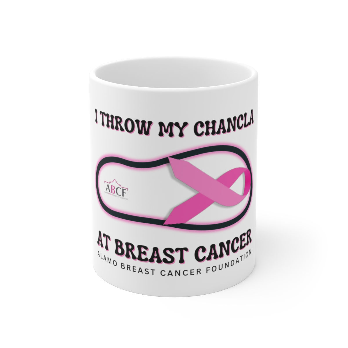 "I Throw My Chancla at Breast Cancer" Ceramic Coffee Mug