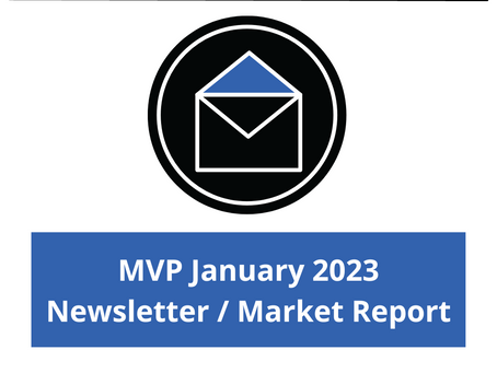 MVP January 2023 Newsletter / Market Report