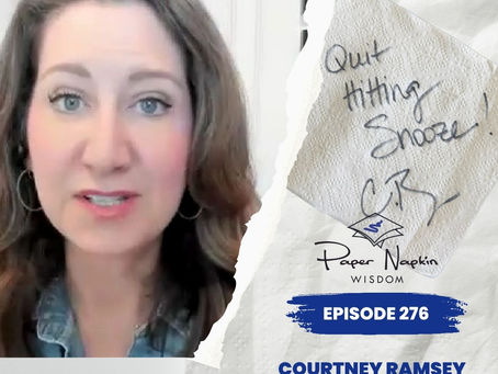 EP 276 - Quit Hitting Snooze: Courtney Ramsey’s Wake-Up Call for Leaders