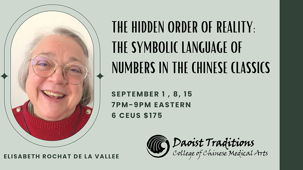 The Hidden Order of Reality: The Symbolic Language of Numbers in the Chinese Classics