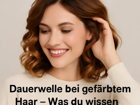 Dauerwelle mit gefärbtem Haar Nesslerschampoo