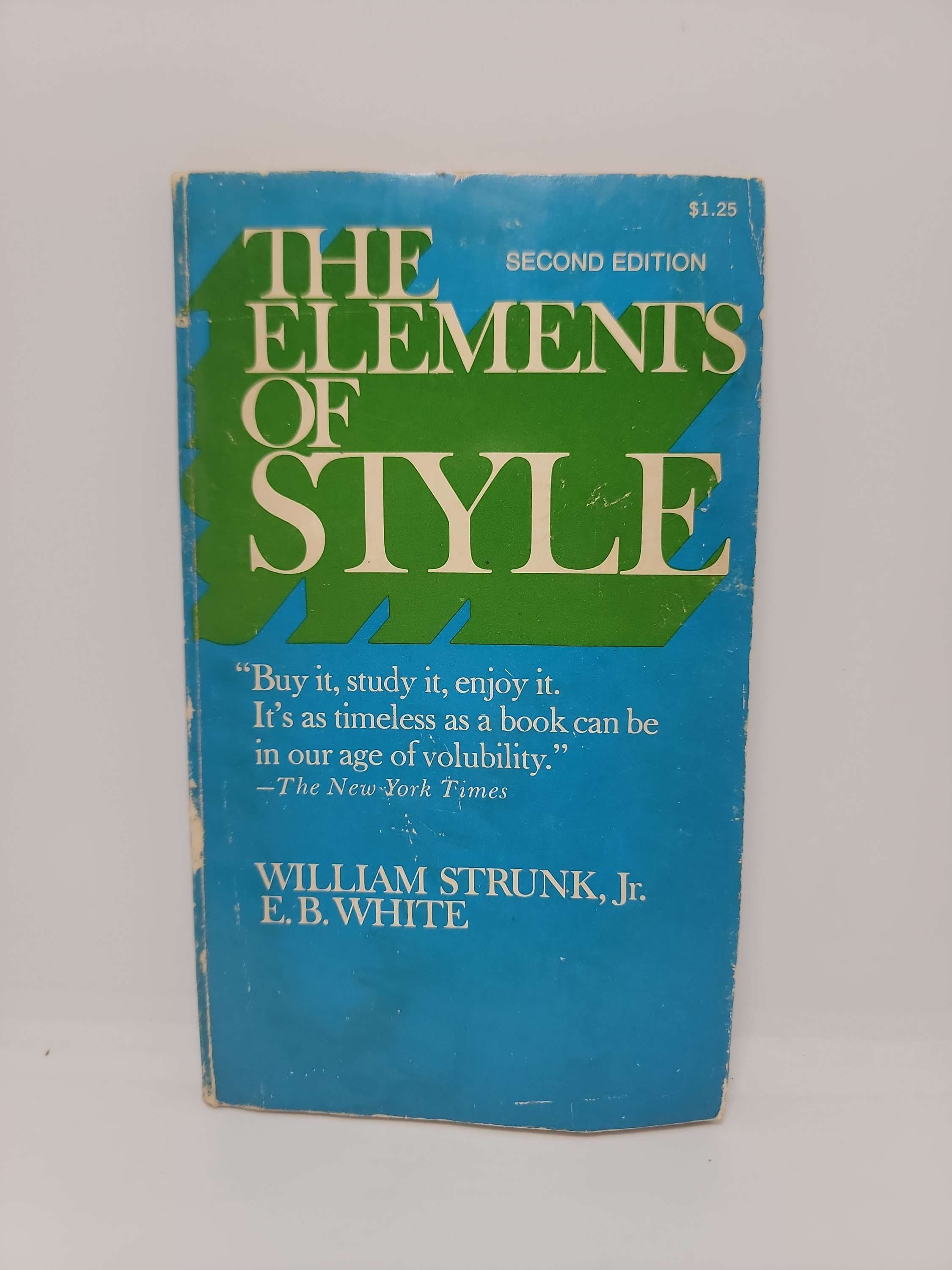 The Elements of Style by William Strunk, Jr. E.B. White