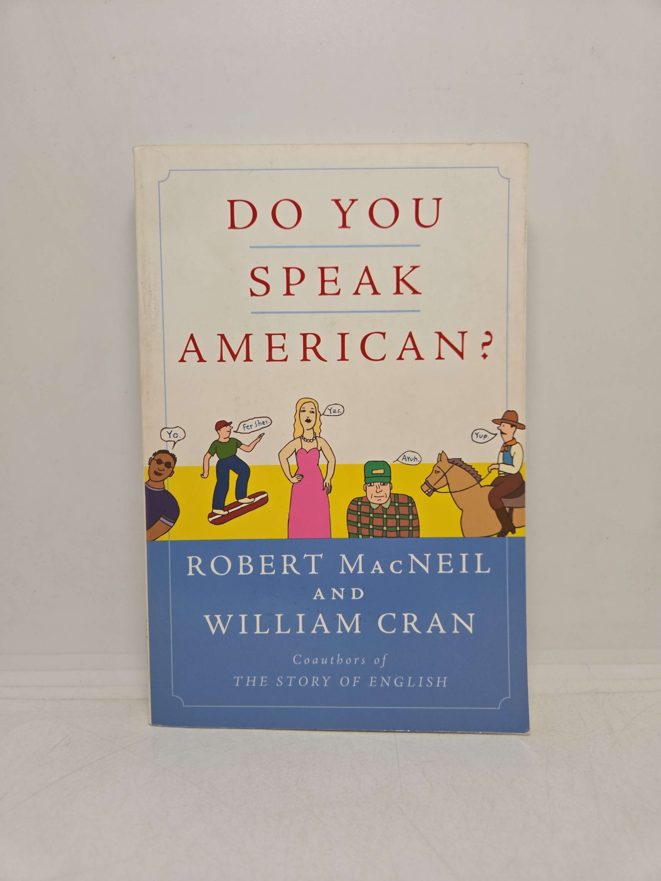 Do You Speak American? by Robert MacNeil and William Cran
