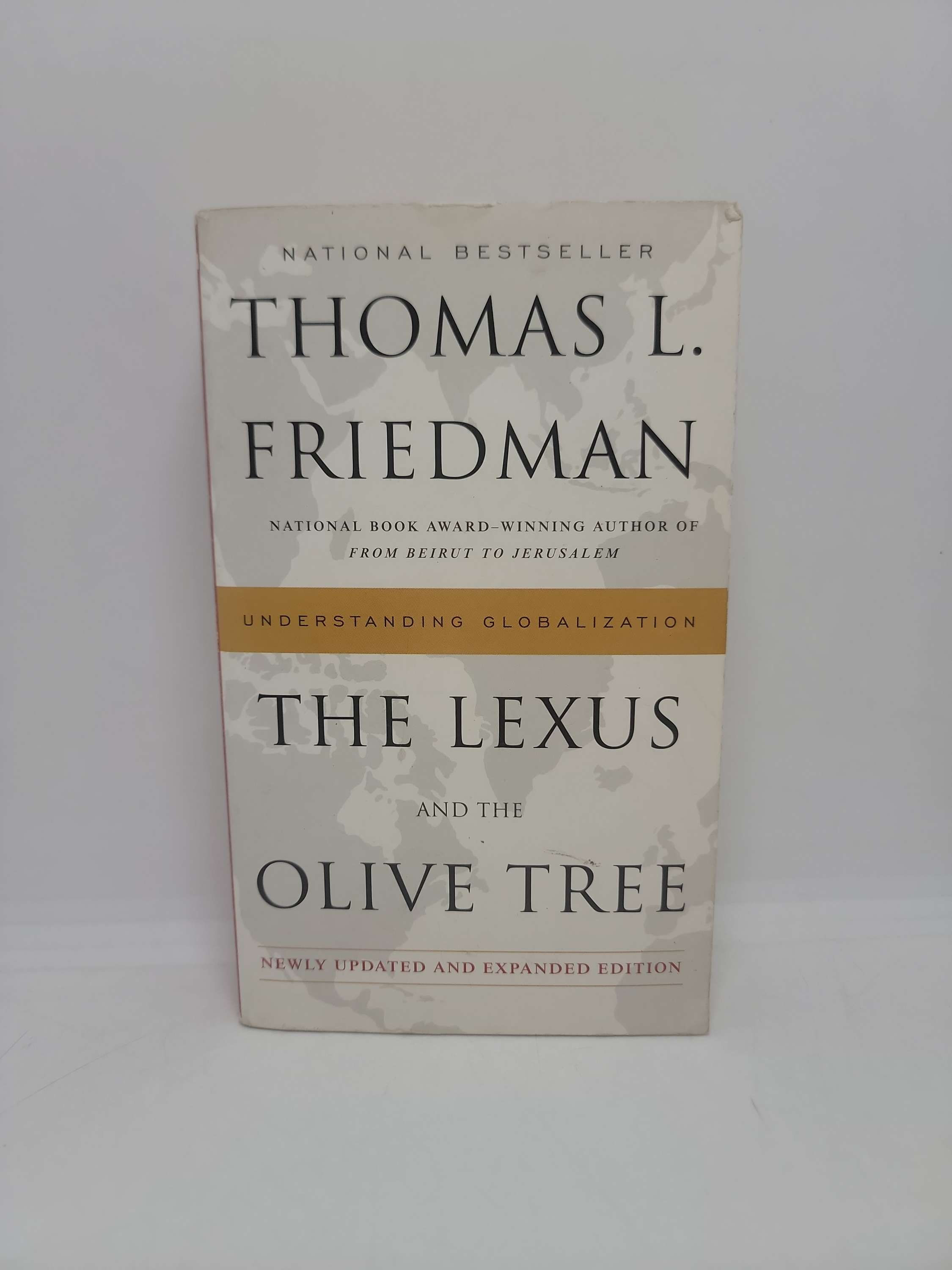 The Lexus and the Olive Tree by Thomas L. Friedman