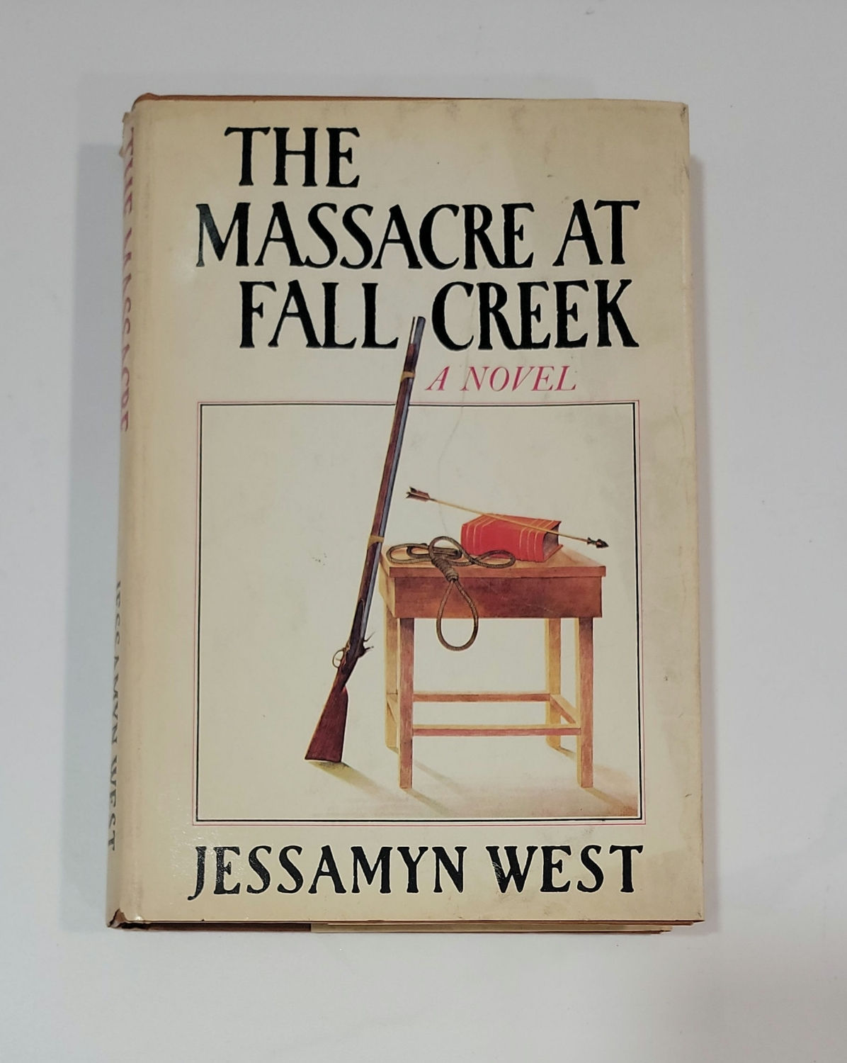 The Massacre at Fall Creek by Jessamyn West