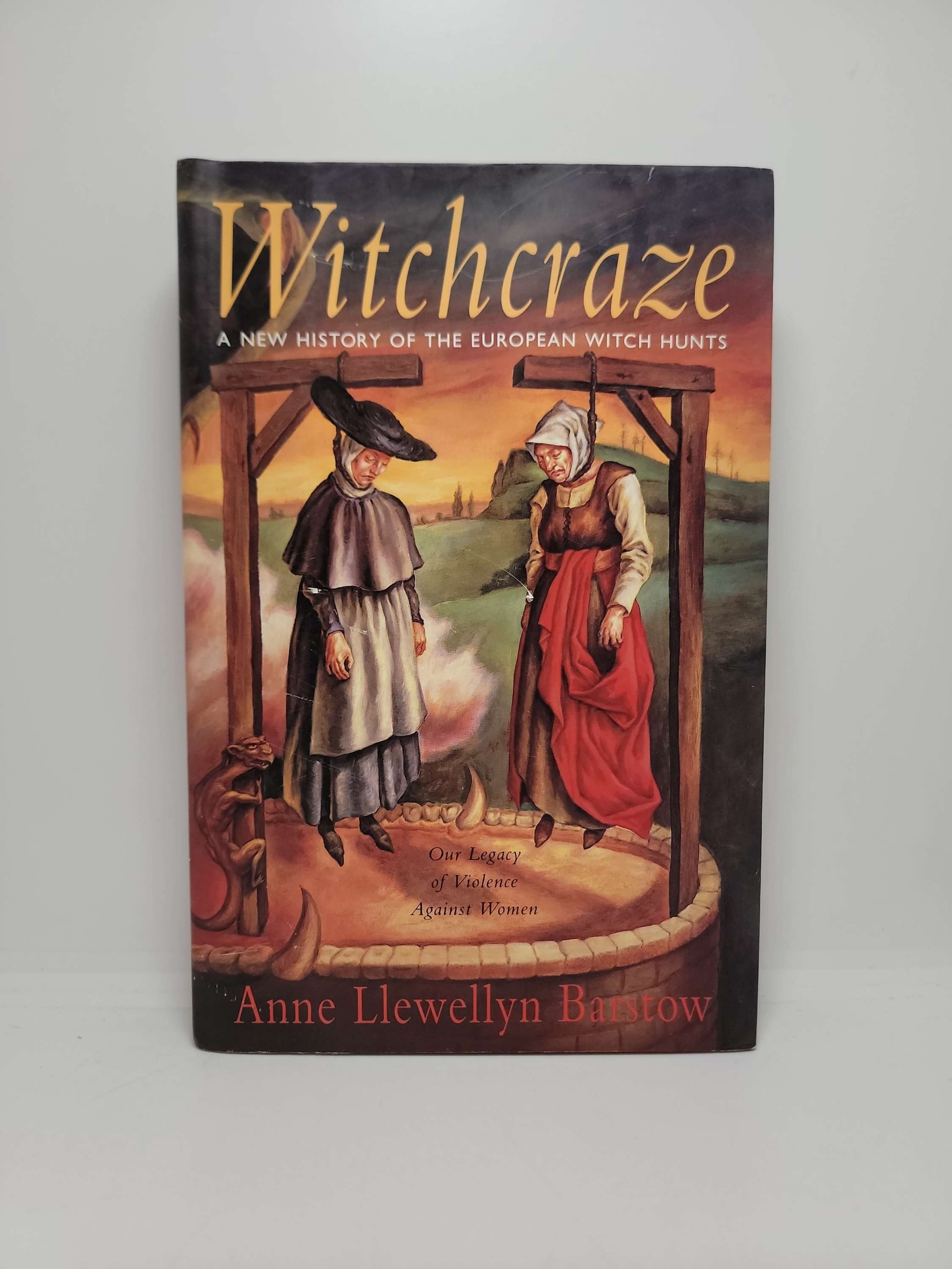 Witchcraze: A New History of the European Witch Hunts by Anne Llewellyn Barstow