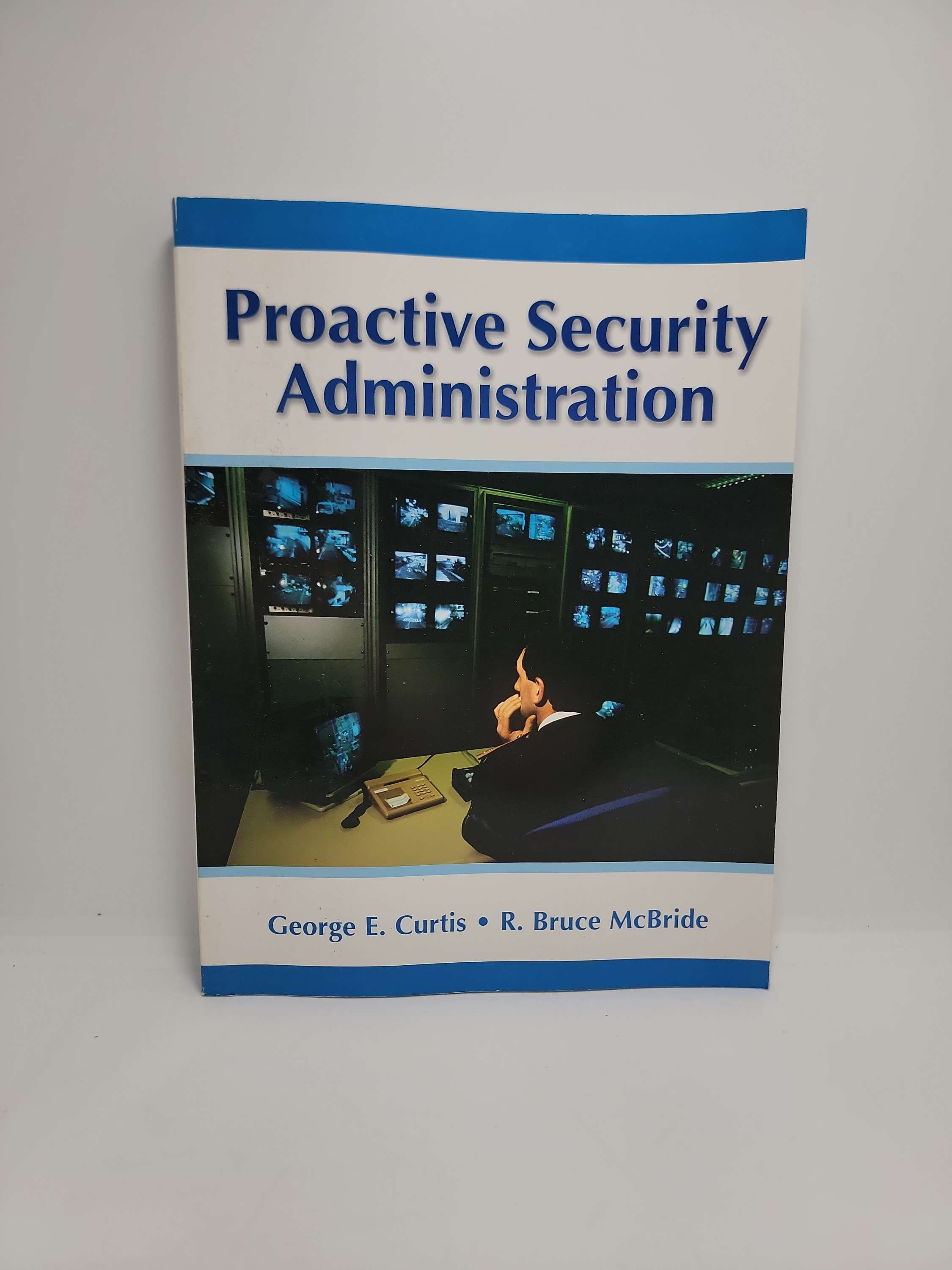 Proactive Security Administration by George E. Curtis and R. Bruce McBride