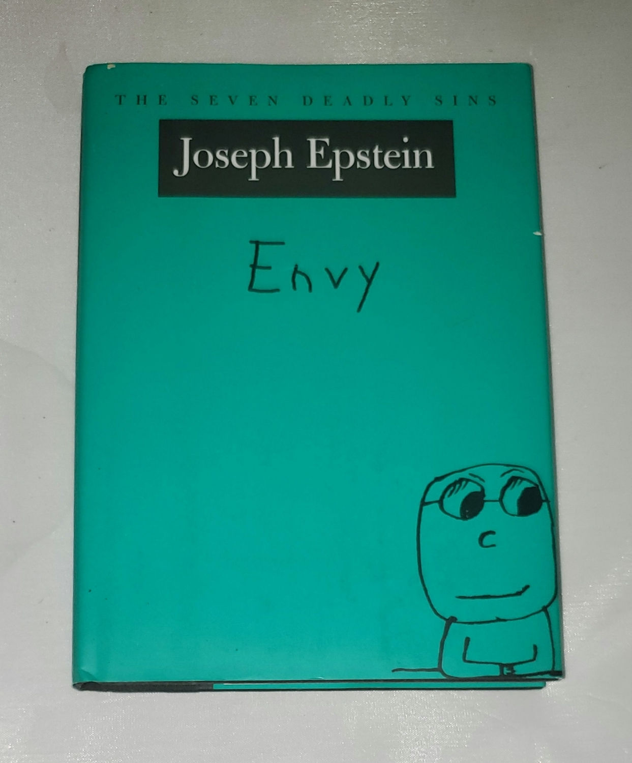 The Seven Deadly Sins: Envy by Joseph Epstein