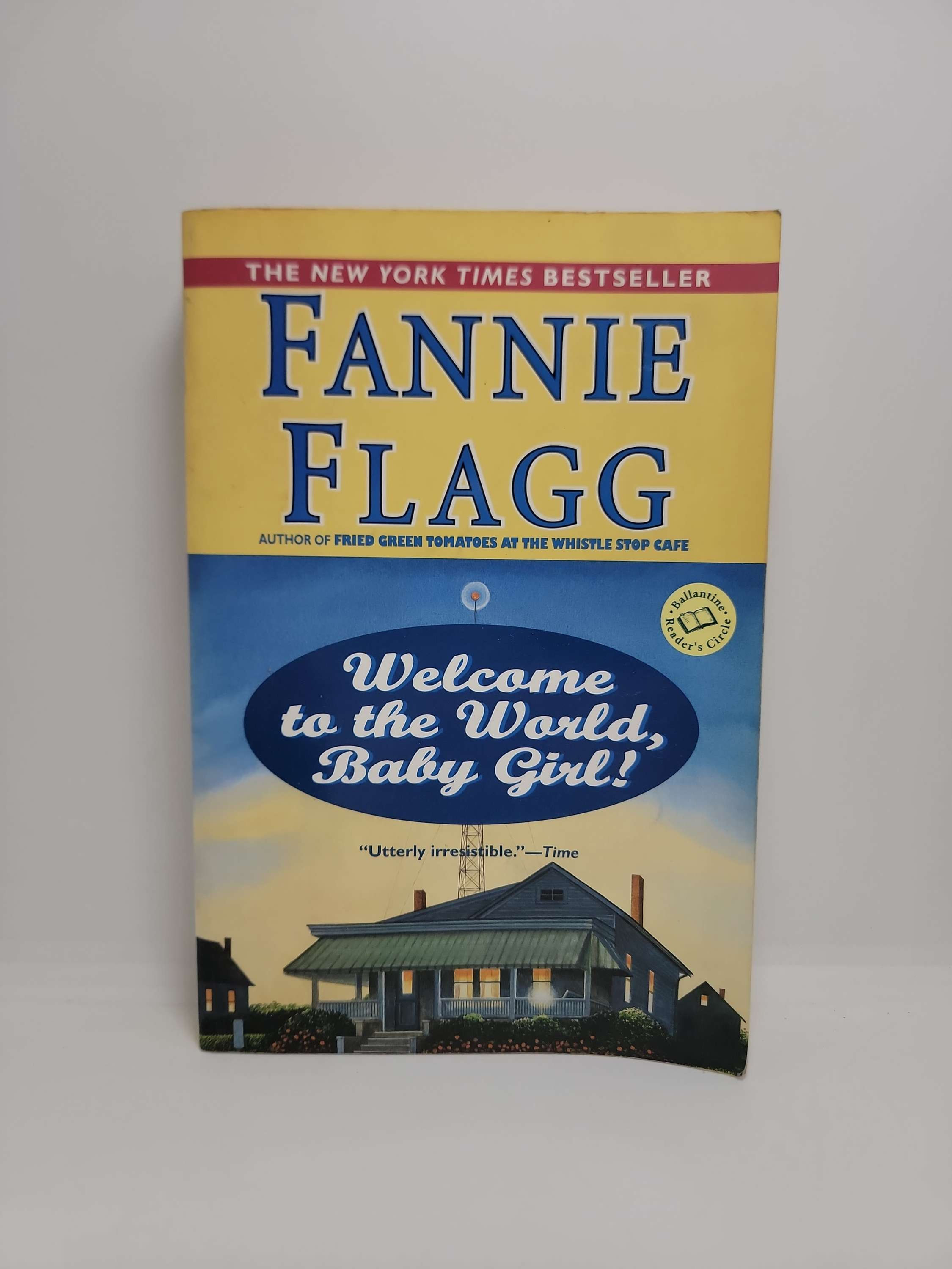 Welcome to the World, Baby Girl! by Fannie Flagg