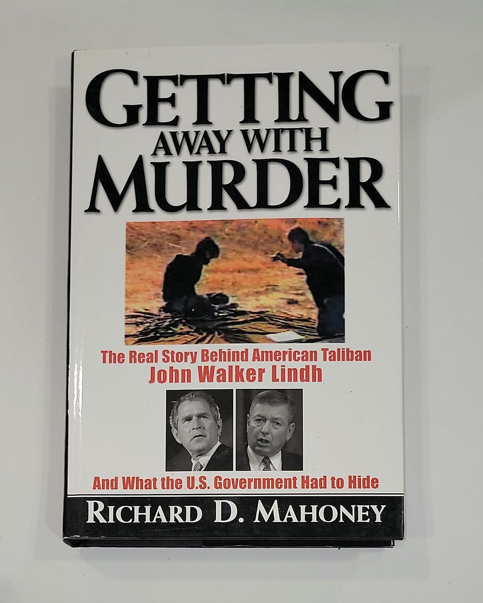 Getting Away with Murder The Real Story Behind American Taliban John Walker