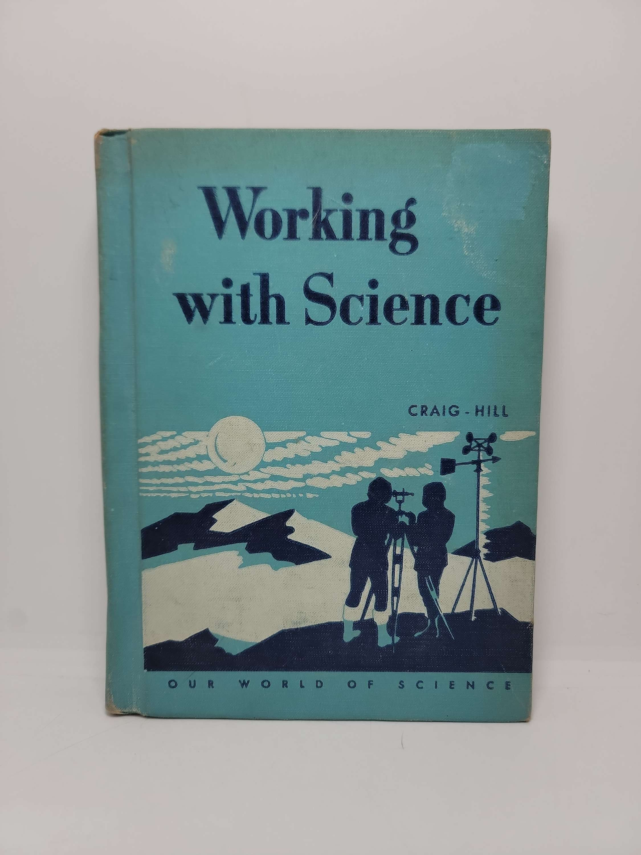 Working with Science by Gerald S. Craig 1950