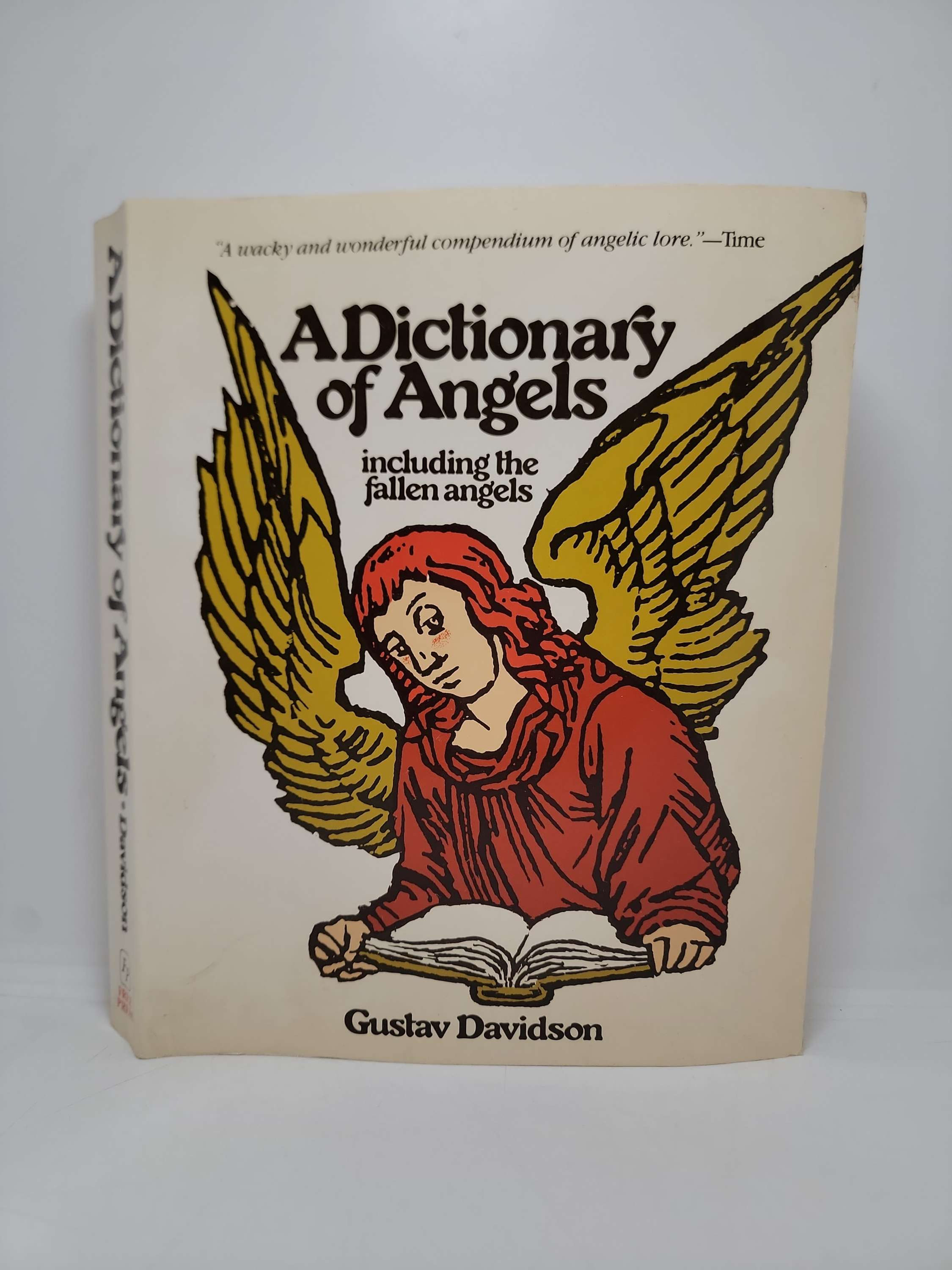 A Dictionary of Angels, including the fallen angels by Gustav Davidson