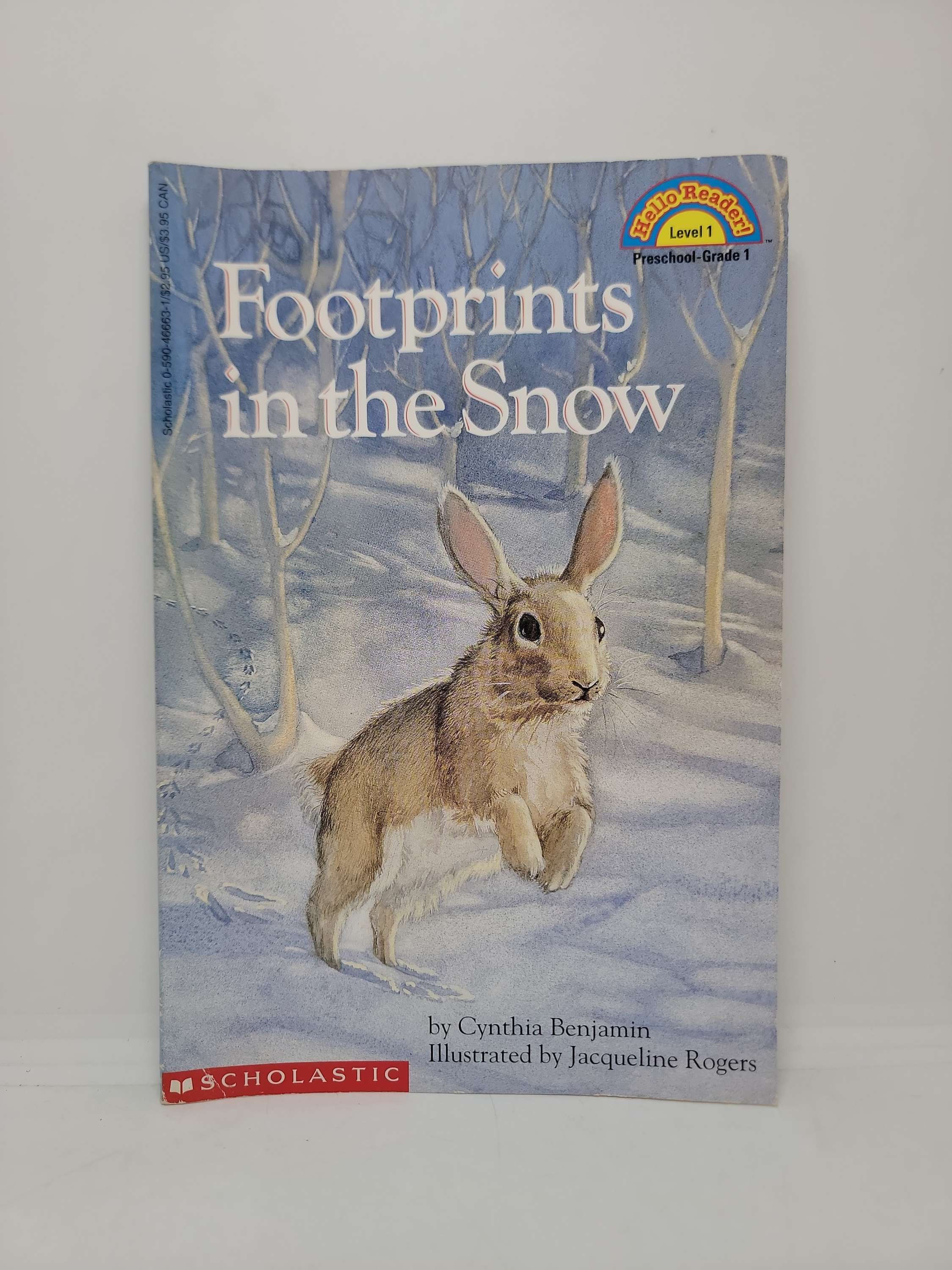 Footprints in the Snow by Cynthia Benjamin illustrated by Jacqueline Rogers