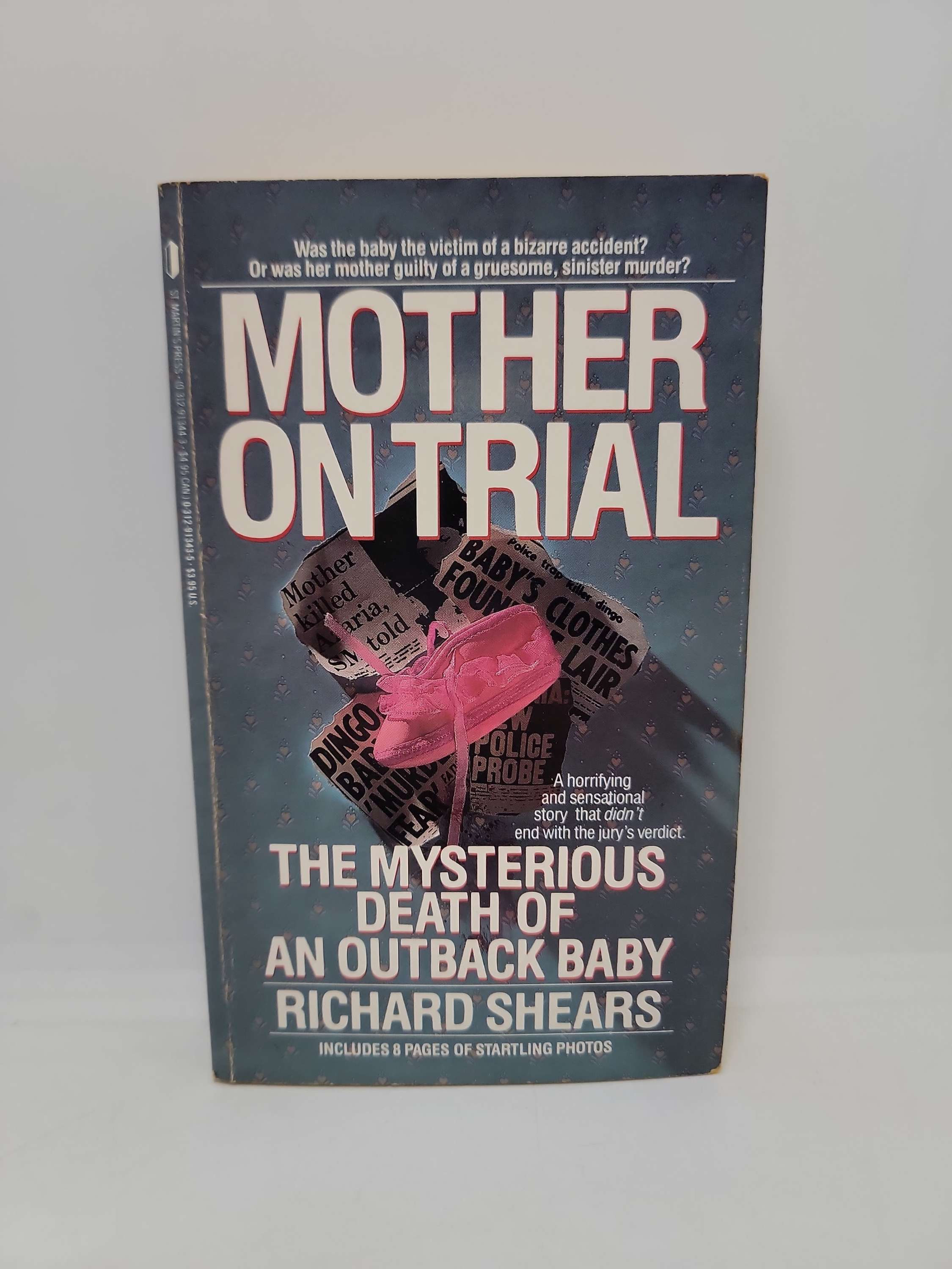 Mother on Trial: The Mysterious Death of an Outback Baby by Richard Shears