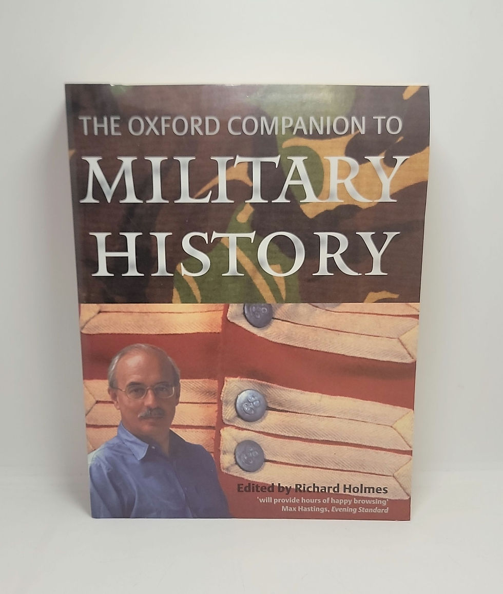The Oxford Companion to Military History edited by Richard Holmes