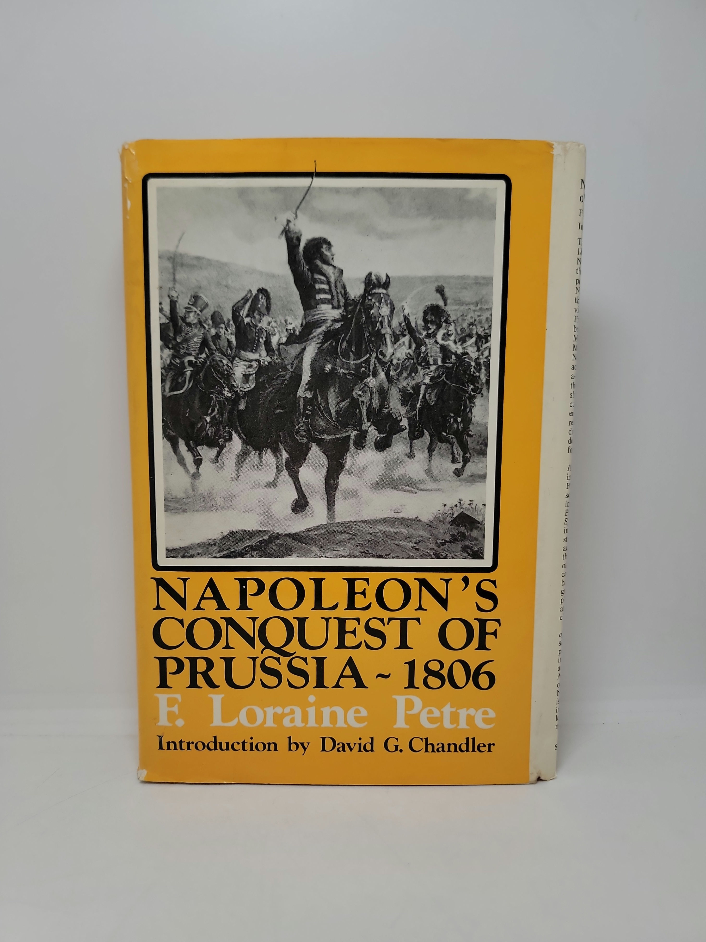 Napoleon's Conquest of Prussia 1806 by F. Loraine Petre