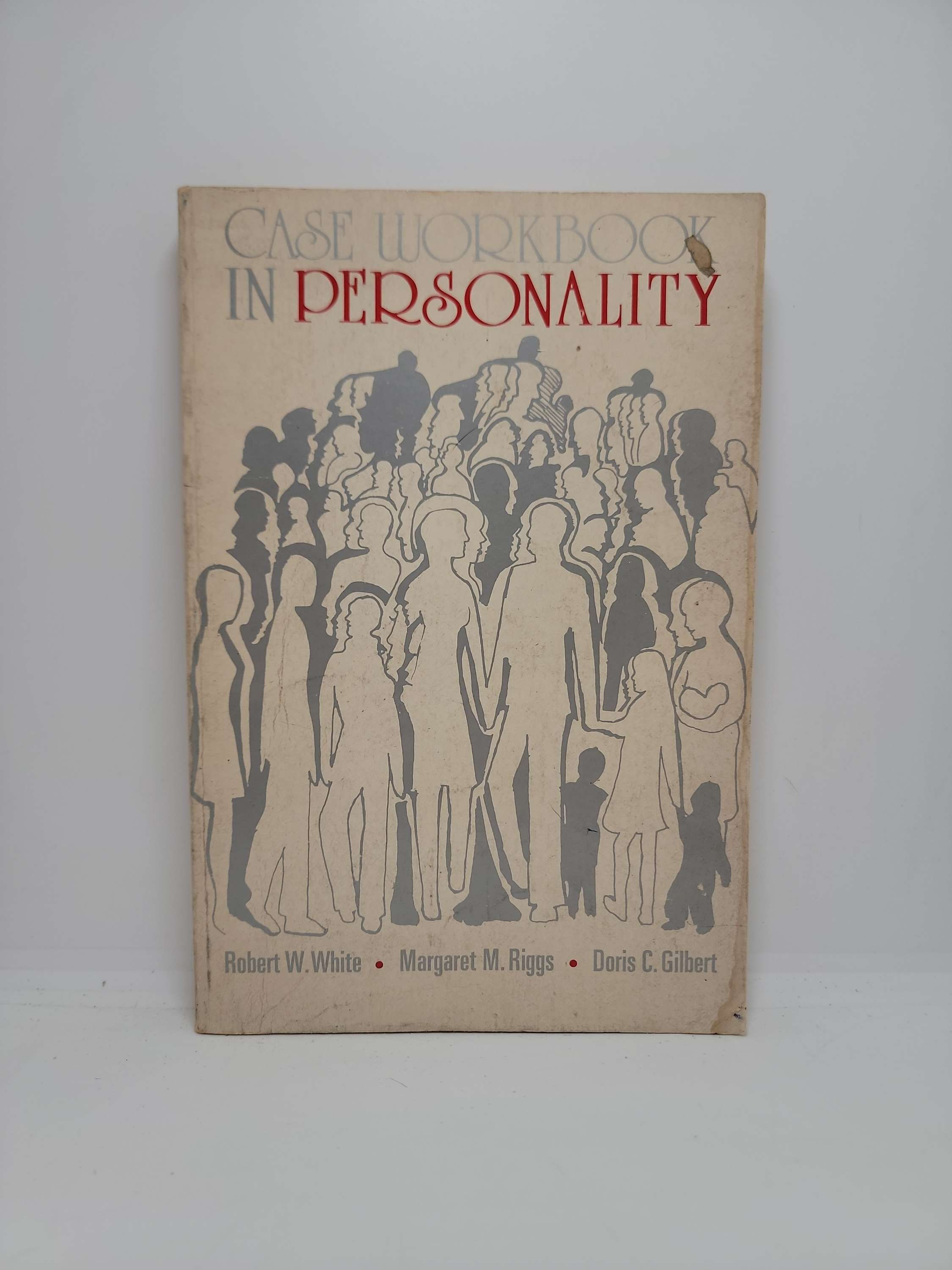 Case Workbook in Personality by Robert W. White, Margaret M. Riggs