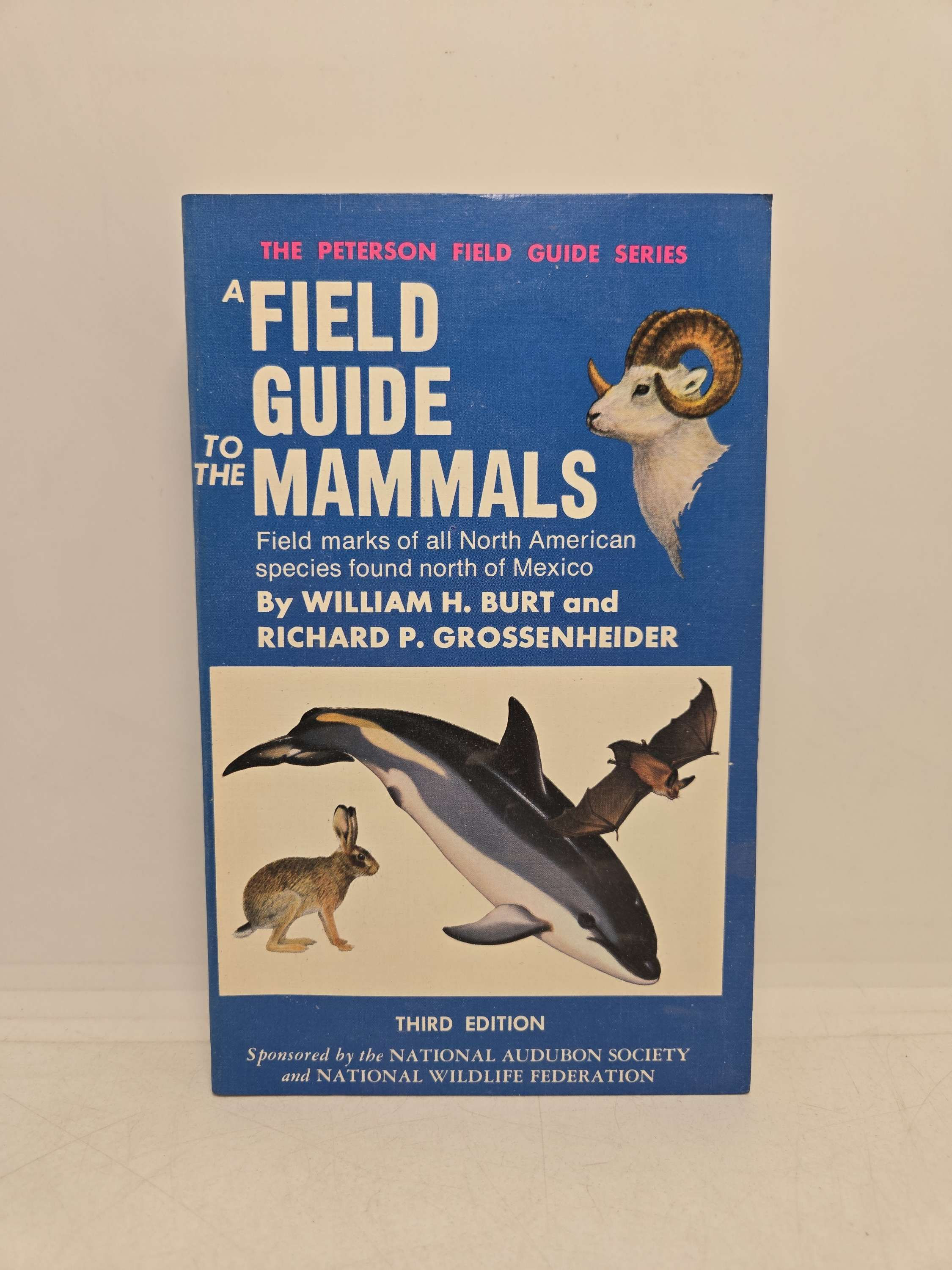 A Field Guide to the Mammals by William H. Burt, Third Edition