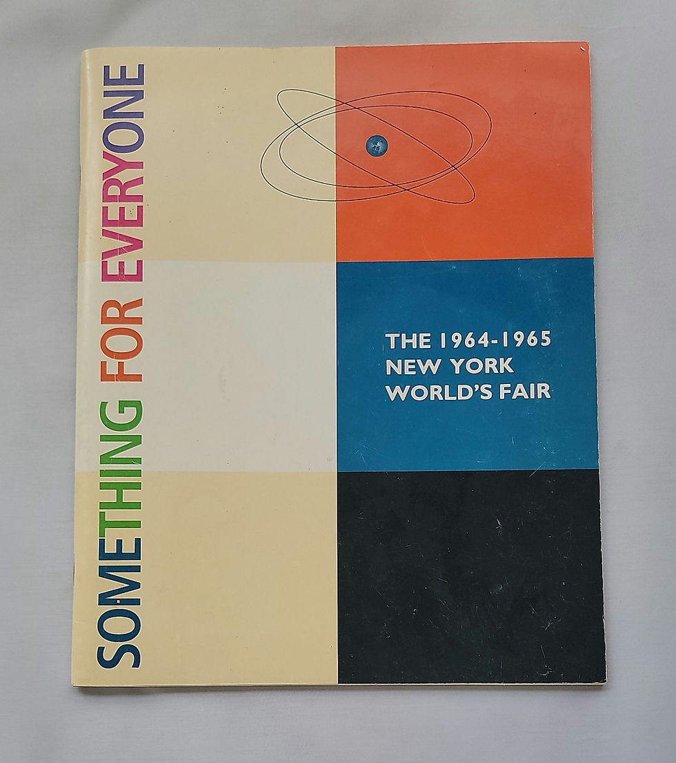 The 1964-1965 New York World's Fair: Something for Everyone by Marc H. Miller
