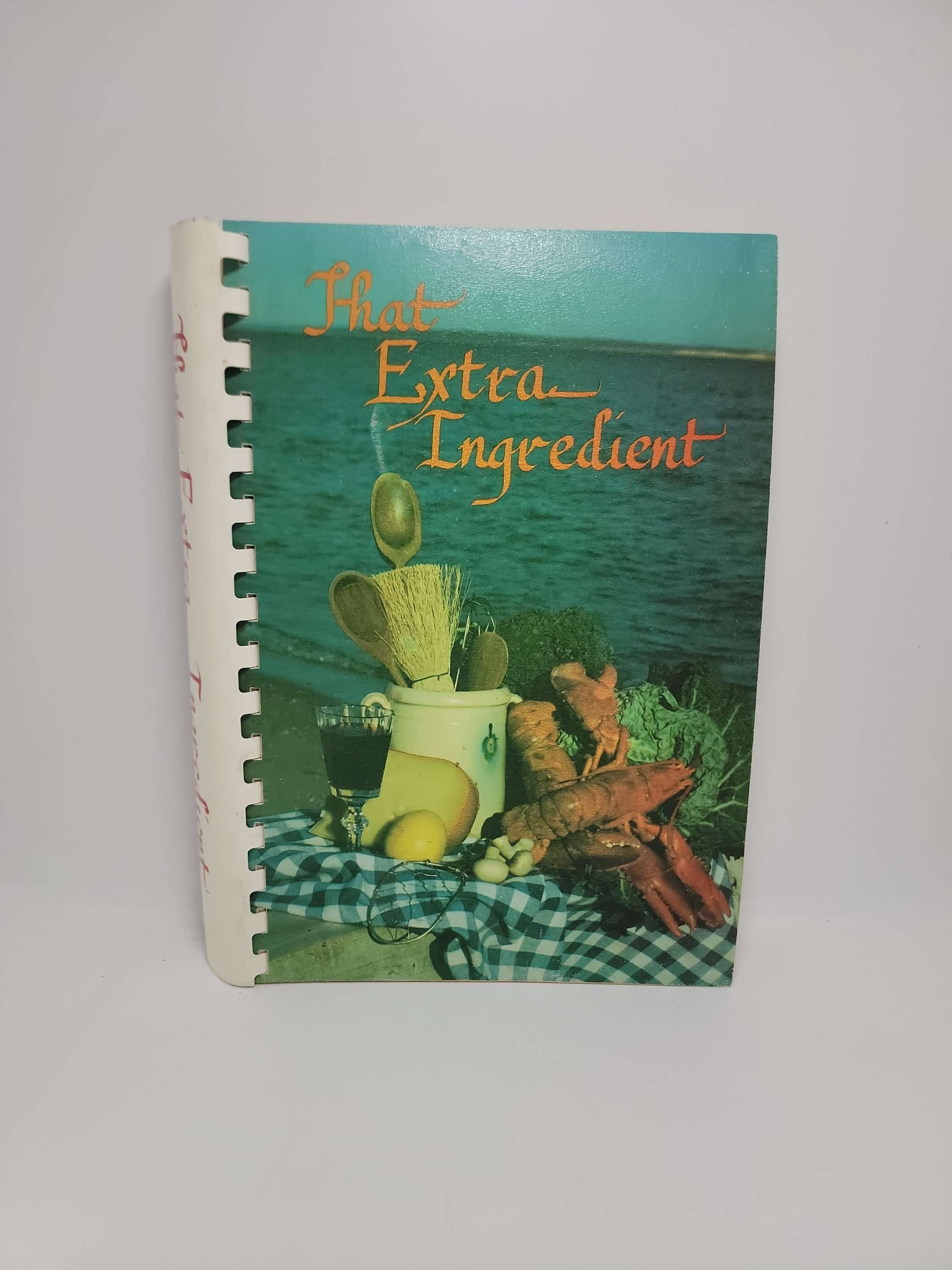 That Extra Ingredient by The Woman's Club of Farmingdale 1981 Spiral