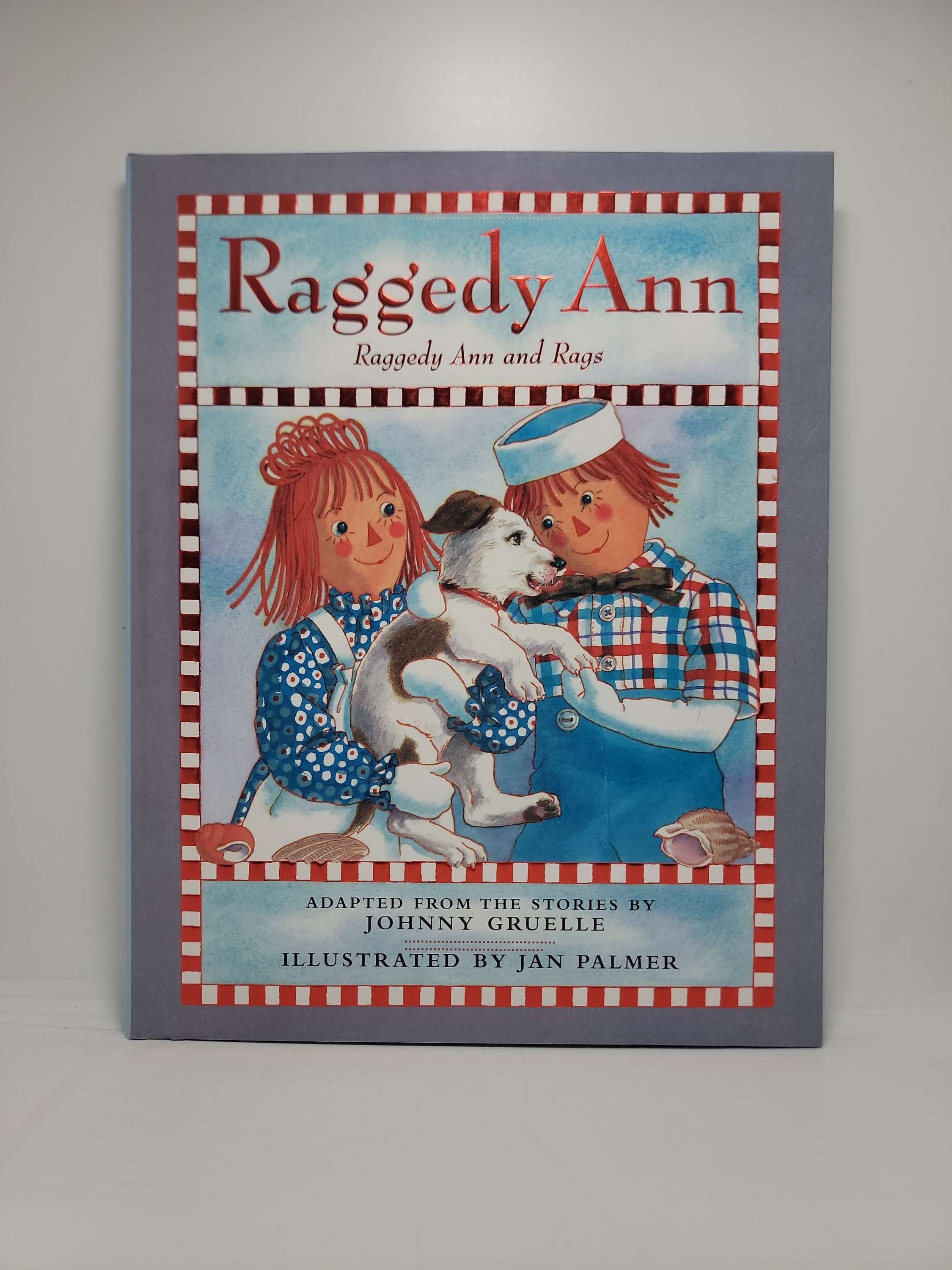 Raggedy Ann: Raggedy Ann and Rags adapted from the stories by Johnny Gruelle